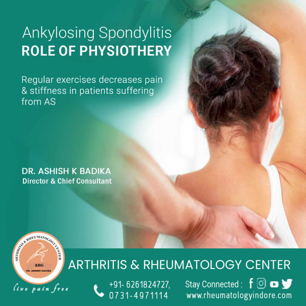 Ankylosing Spondylitis - Role of Physiotherapy - Dr. Ashish Badika - Arthritis & Rheumatology Center